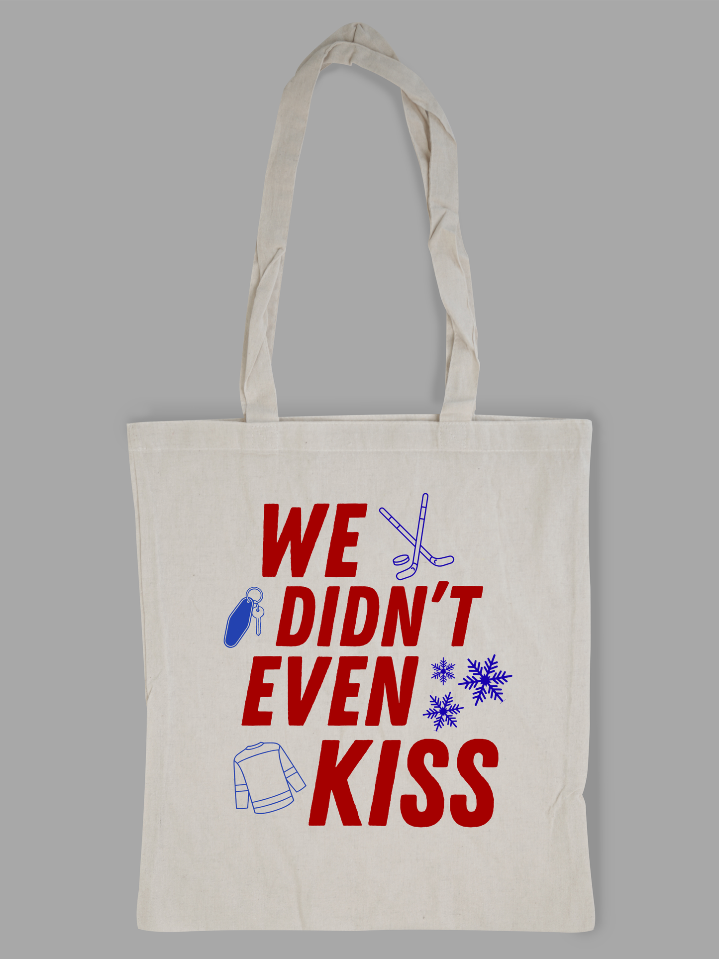Tote Bag We didn't even Kiss
